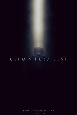 Coho's Hero Lost (2016) Coho's Hero Lost (2016)