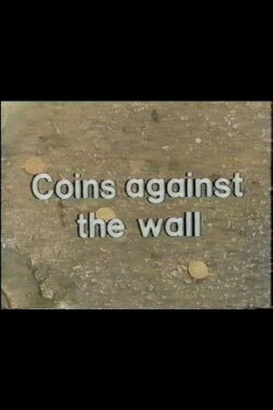 Coins Against The Wall (1980) Coins Against The Wall (1980)