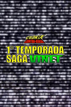 Colônia Contra-Ataca: 1⁰ Temporada - Saga Vinet (2012) Colônia Contra-Ataca: 1⁰ Temporada - Saga Vinet (2012)