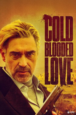 Cold Blooded Love (2021) Cold Blooded Love (2021)