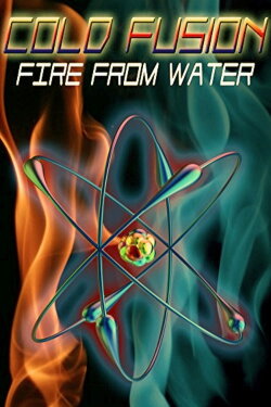 Cold Fusion: Fire from Water (1998) Cold Fusion: Fire from Water (1998)