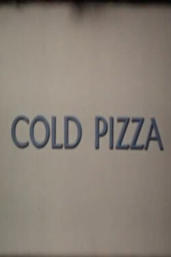 Cold Pizza (1972)