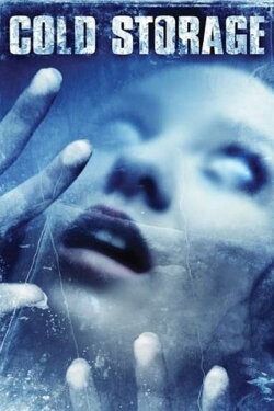 Cold Storage (2009) Cold Storage (2009)