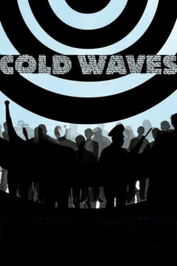 Cold Waves (2007)