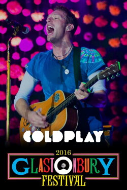 Coldplay: Live at Glastonbury 2016 (2016) Coldplay: Live at Glastonbury 2016 (2016)