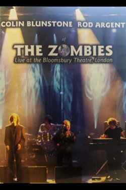 Colin Blunstone & Rod Argent of The Zombies - Live at the Bloomsbury Theatre, London (2007) Colin Blunstone & Rod Argent of The Zombies - Live at the Bloomsbury Theatre, London (2007)