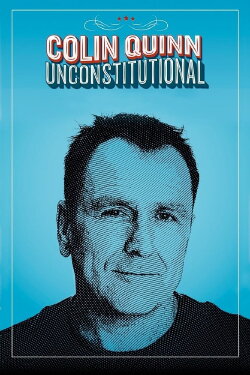 Colin Quinn: Unconstitutional (2015) Colin Quinn: Unconstitutional (2015)