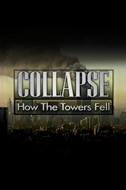 Collapse: How the Towers Fell (2003) Collapse: How the Towers Fell (2003)