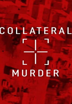 Collateral Murder (2010) Collateral Murder (2010)