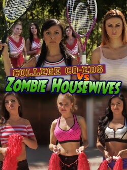 College Coeds vs. Zombie Housewives (2015) College Coeds vs. Zombie Housewives (2015)