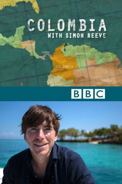 Colombia with Simon Reeve (2017) Colombia with Simon Reeve (2017)