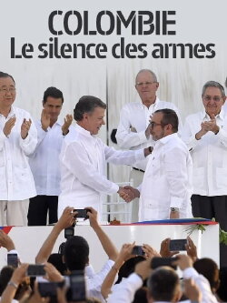 Colombie, le silence des armes (2017) Colombie, le silence des armes (2017)