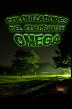 Colonizadores del cuadrante Omega IV (2015) Colonizadores del cuadrante Omega IV (2015)