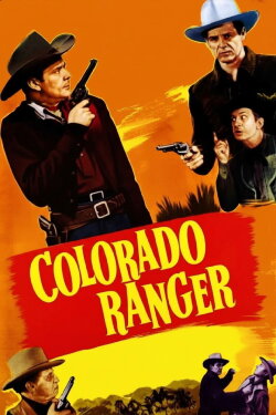 Colorado Ranger (1950) Colorado Ranger (1950)