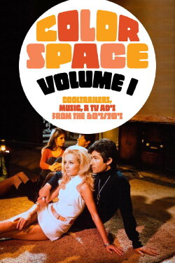 Colorspace Volume 1 (2010) Colorspace Volume 1 (2010)