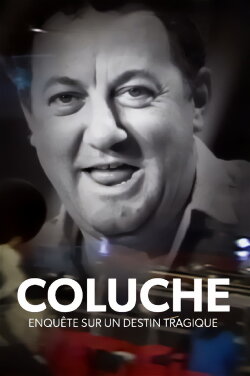 Coluche : enquête sur un destin tragique (2021) Coluche : enquête sur un destin tragique (2021)