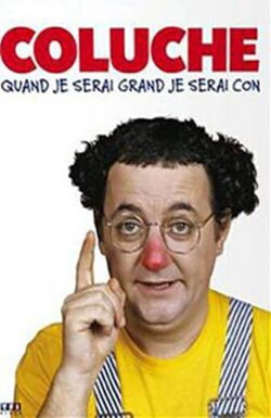 Coluche - Quand je serai grand je serai con - Vol 1 (2013) Coluche - Quand je serai grand je serai con - Vol 1 (2013)