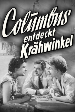 Columbus Discovers Kraehwinkel (1954) Columbus Discovers Kraehwinkel (1954)