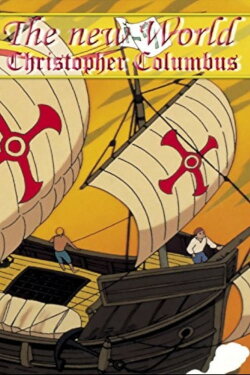 Columbus III: The New World (2006) Columbus III: The New World (2006)