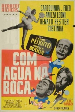 Com Água na Boca (1956) Com Água na Boca (1956)
