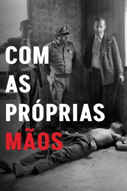 Com as Próprias Mãos (2023)