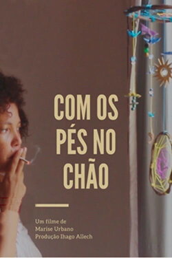 Com os Pés no Chão (2017) Com os Pés no Chão (2017)