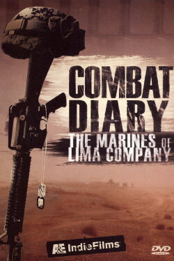 Combat Diary: The Marines of Lima Company (2006) Combat Diary: The Marines of Lima Company (2006)