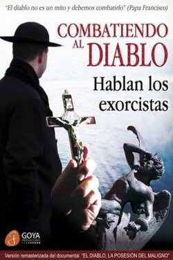 Combatiendo al Diablo: Hablan los Exorcistas (2009) Combatiendo al Diablo: Hablan los Exorcistas (2009)