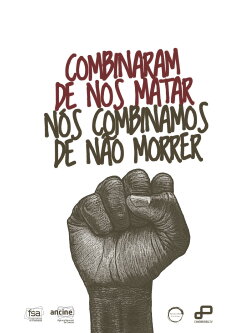 Combinaram de nos matar – Nós combinamos de não morrer (2024)