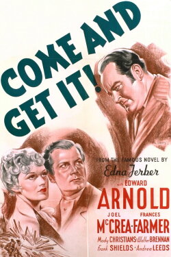 Come and Get It (1936) Come and Get It (1936)