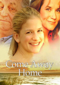 Come Away Home (2005) Come Away Home (2005)