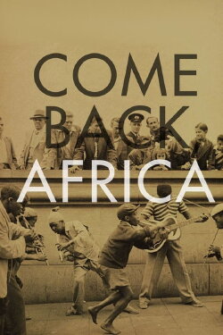 Come Back, Africa (1959) Come Back, Africa (1959)