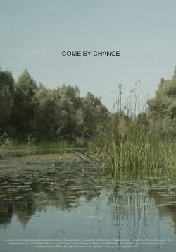 Come by Chance (2017) Come by Chance (2017)