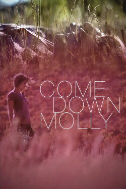 Come Down Molly (2015) Come Down Molly (2015)