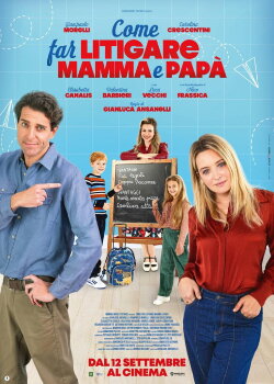Come far litigare mamma e papà (2024) Come far litigare mamma e papà (2024)