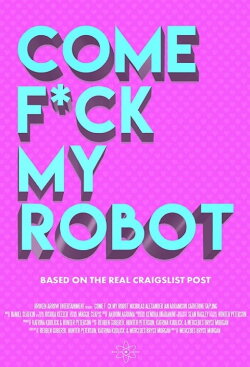 Come F*ck My Robot (2020) Come F*ck My Robot (2020)