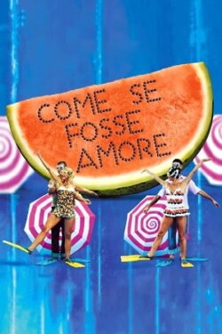 Come se fosse amore (2002) Come se fosse amore (2002)