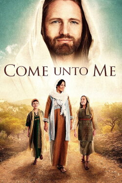 Come Unto Me (2016) Come Unto Me (2016)