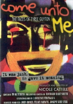 Come Unto Me: The Faces of Tyree Guyton (1999) Come Unto Me: The Faces of Tyree Guyton (1999)