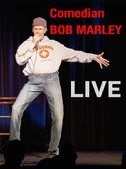 Comedian Bob Marley Live (2019) Comedian Bob Marley Live (2019)