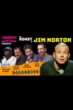 Comedy Anatomy Presents: The Jim Norton Roast (2004) Comedy Anatomy Presents: The Jim Norton Roast (2004)