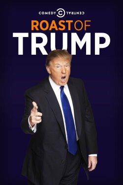 Comedy Central Roast of Donald Trump (2011) Comedy Central Roast of Donald Trump (2011)