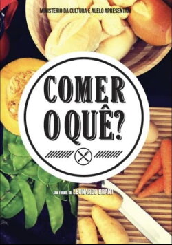 Comer o quê? (2016)