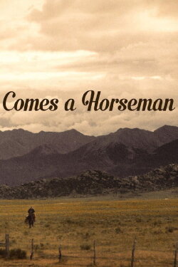 Comes a Horseman (1978) Comes a Horseman (1978)