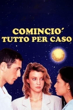 Cominciò tutto per caso (1993) Cominciò tutto per caso (1993)