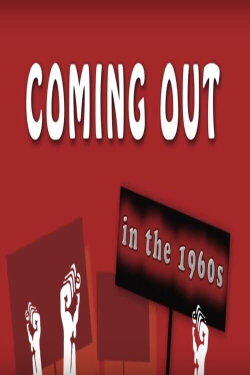 Coming Out in the 1960s (2013) Coming Out in the 1960s (2013)
