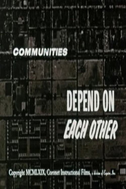 Communities Depend On Each Other (1969) Communities Depend On Each Other (1969)