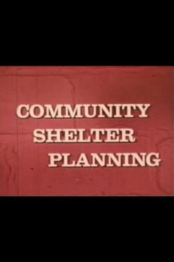 Community Shelter Planning (1967) Community Shelter Planning (1967)