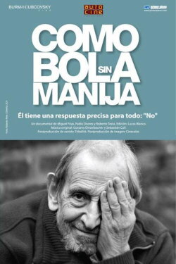 Como bola sin manija (2010) Como bola sin manija (2010)
