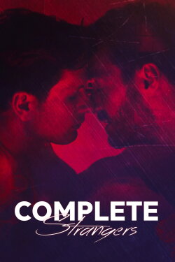 Complete Strangers (2020)